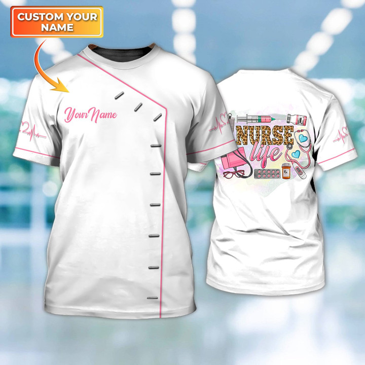 Nurse Life Personalized Name 3D Tshirt 09 [Non workwear]