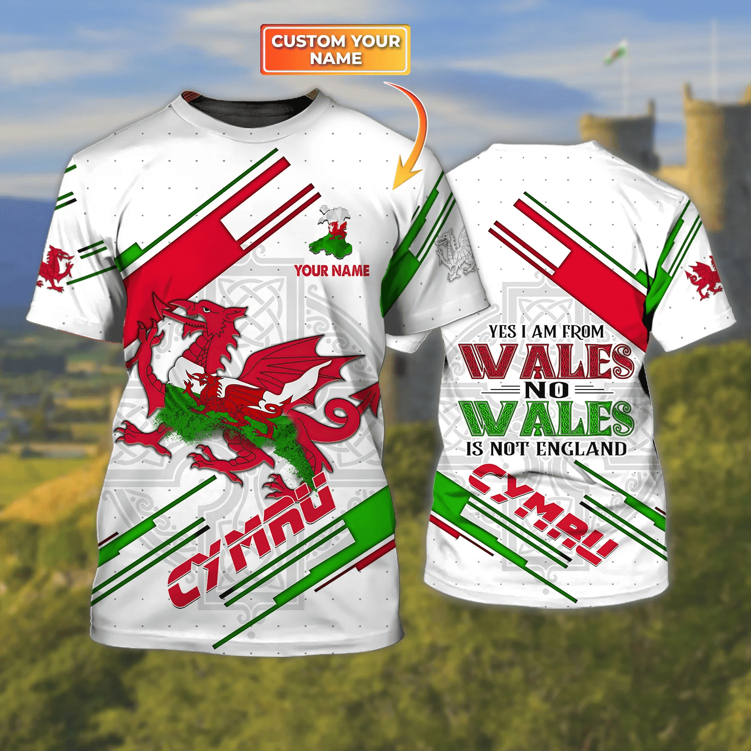 Im From Wales - Cymru - Personalized Name 3D Tshirt - Tad 282