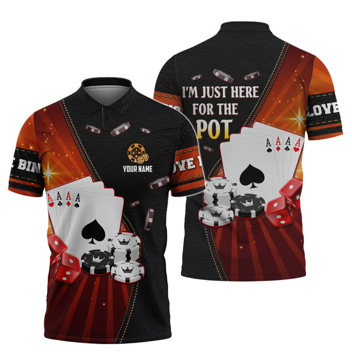 Poker Cards Custom 3D Shirts Just Here for The Pot Polo shirt