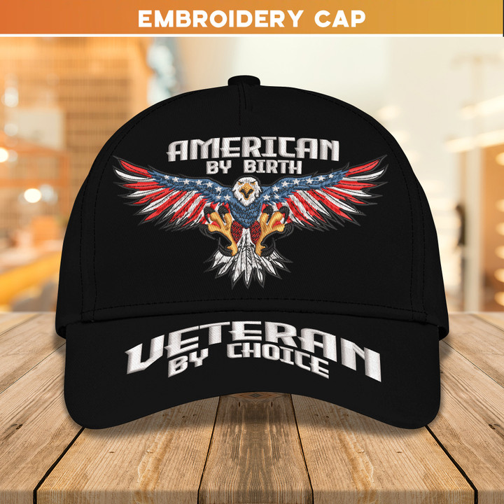 Embroidery Cap American By Birth Veteran By Choice Classic Embroidery