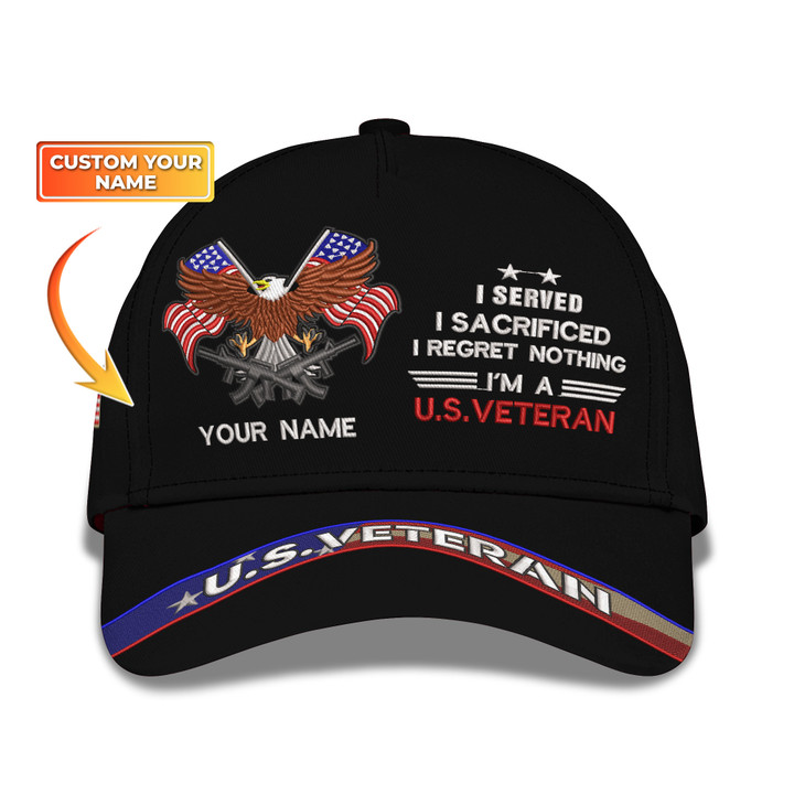 Personalized U.S. Veterans Embroidered Cap - I Served I Sacrificed I Regret Nothing V1