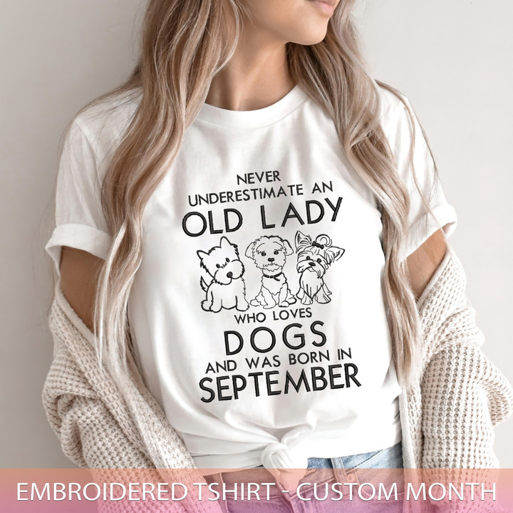 Never Underestimate An Old Lady Embroidered T-Shirt Gift For Dog Lovers