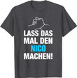 Herren Lass Das Mal Den Nico Machen! Vornamen Spruch Geschenk T-Shirt