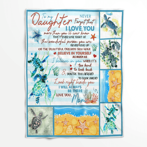 Turtles To My Daughter Never Forget That I Love You Quilt Sherpa Blanket