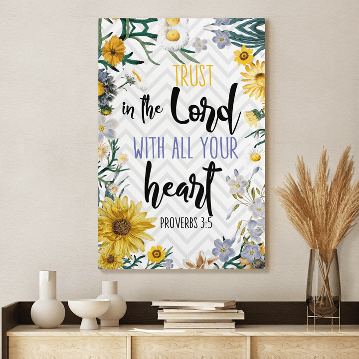 Trust in the Lord with all your heart - Proverbs 3:5 Canvas