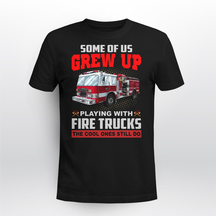 Grew up playing with fire trucks