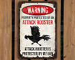 Attack Rooster Sign | Property Protected by a Rooster | Funny Rooster Decor | Rooster Lovers Gift