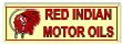 Red Indian Motor Oil Sign 8 x 24 inch .040 Gauge Metal Vintage Style Retro Garage Art RG6502L