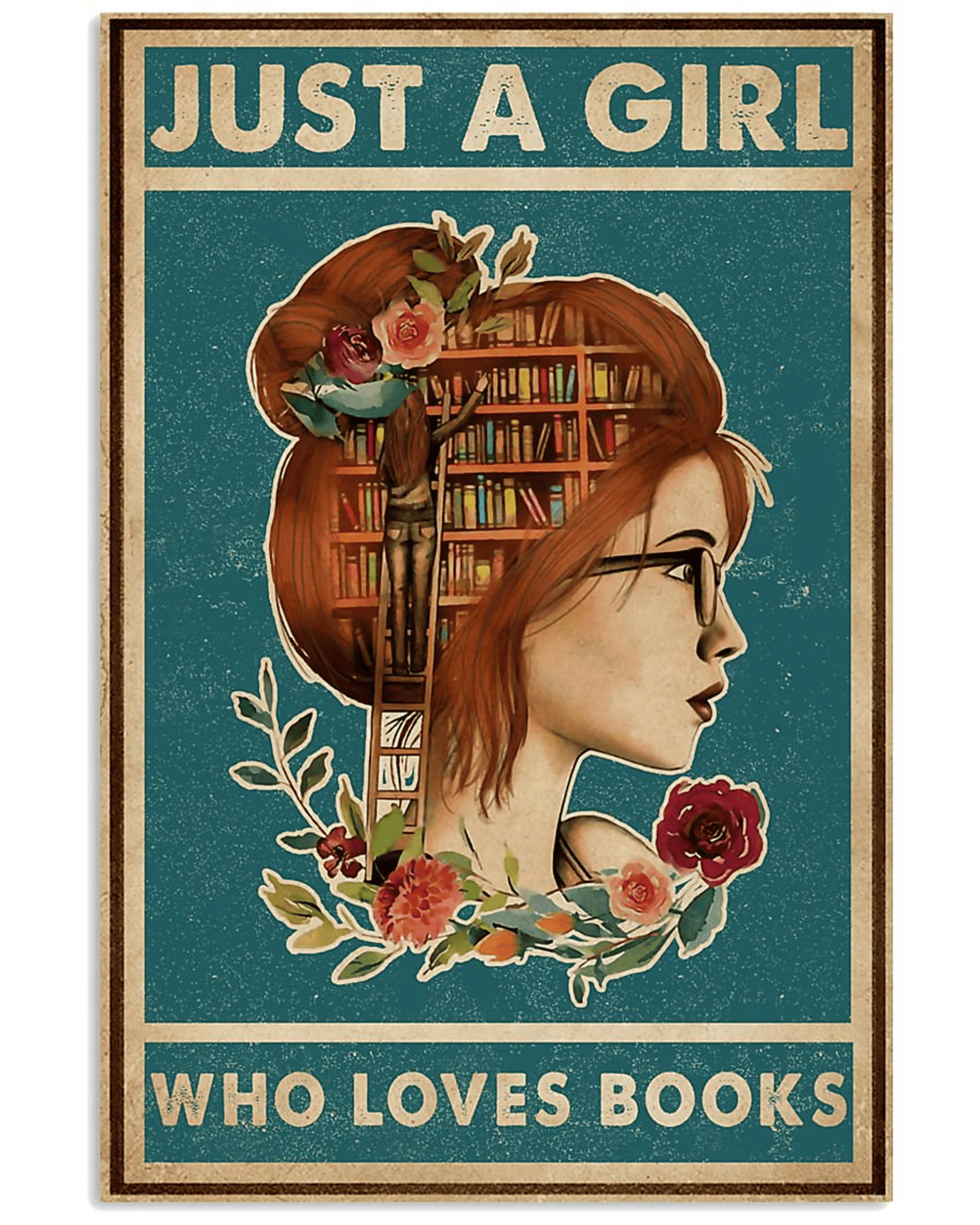 Metal Aluminum Sign Just A Girl Who Loves Books