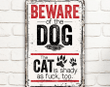 Beware of the Dog the Cat is Shady Too Metal Sign Use Indoor or Outdoor Perfect Home Decor For Cat and Dog Owners
