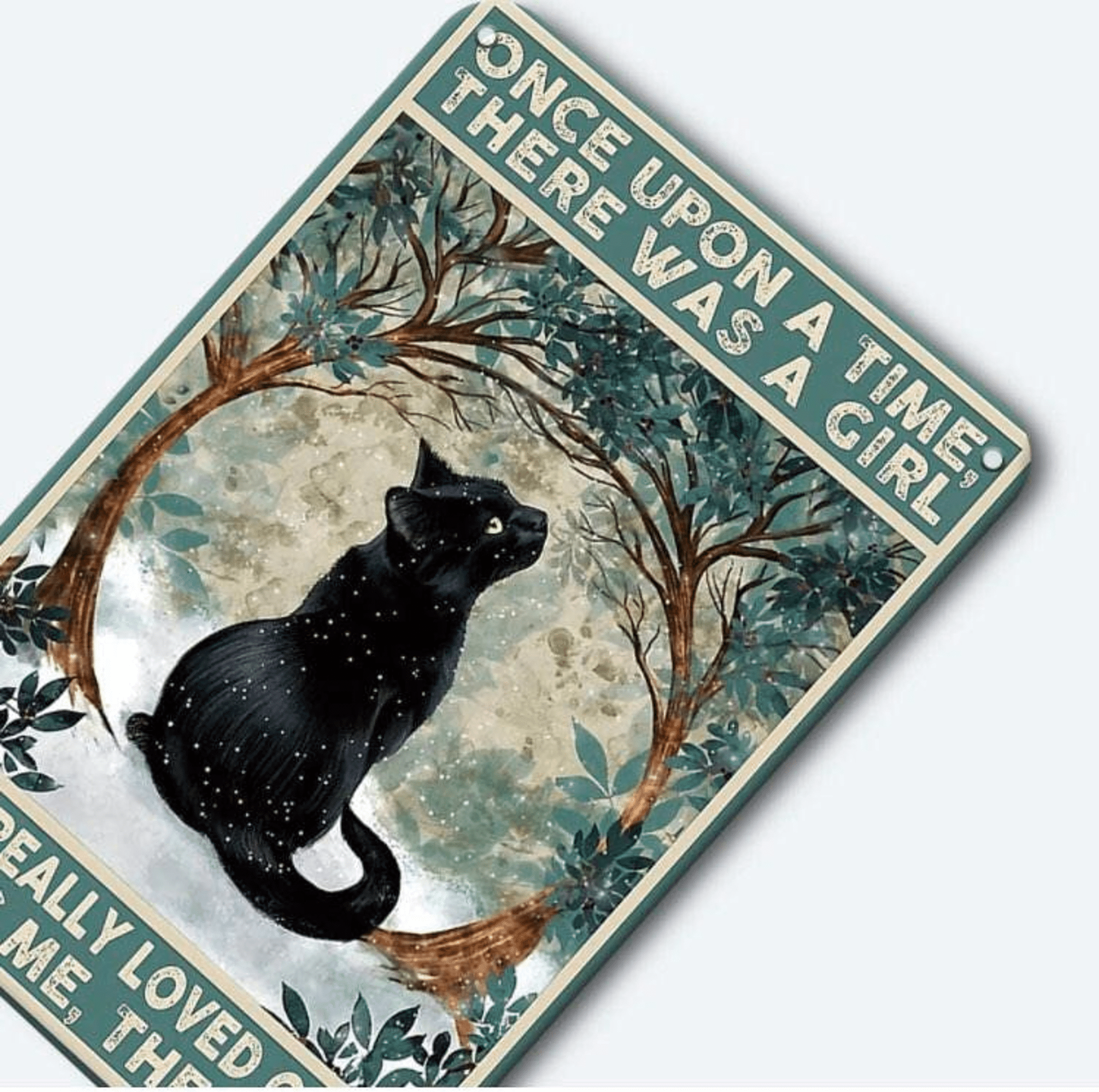 Metal Vintage Art | Once Upon A Time There Was a Girl Who Really Loved Cats This Girl Was Me Wall Poster | Poster Plaque Home  inches