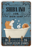 Metal Aluminum Sign Dog Shiba Inu Bath Soap Wash Your Paws