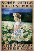 Gardening Tin Sign Daisy Forest Some Girls Are Just Born With Flowers In Their Souls