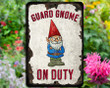 Guard Gnome Sign | Funny Gnome Gift | Garden Gnome Metal Sign