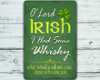 Irish Whisky Funny Metal Sign | St. Patricks Day Decor
