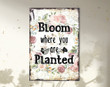 Bloom Where You Are Planted Metal Sign, Inspirational Garden Decor, Stainless Steel, Fence Decor, Porch Decor, Gift For Family, Rustic Sign