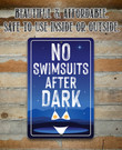Tin Metal Sign No Swimsuits Use Indoor Outdoor Perfect Decor For Swimming Pool And Hot Tub