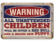 Tin Warning Unattended Children Metal Sign Choose Indoor Or Outdoor Funny Home Decor For Family With Kids