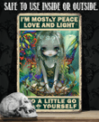 Strangeling Im Mostly Peace Love And Light Aluminum Tin Awesome Gothic Metal Poster