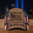 Voting Is My Black Job Hat Funny Political Hat American Flag Cap Gifts For Husband Classic Cap