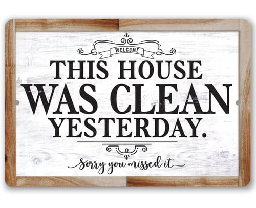 Tin Metal Sign This House Was Clean Yesterday Use Indoor Outdoor Funny Living Room Decor