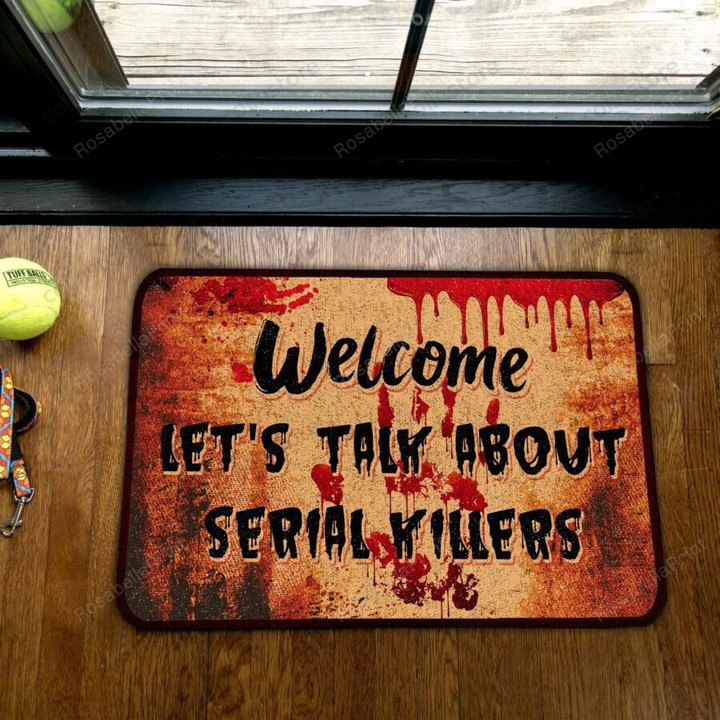 Funny Doormat Horror Movie Lovers Welcome Let's Talk About Serial Killers  - Doormat Home Decor