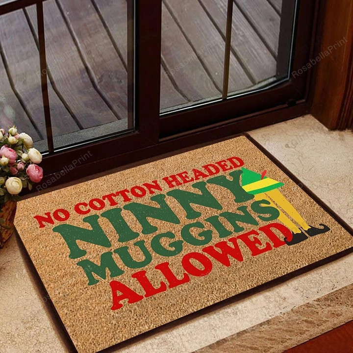 Elf Movie Doormat Elf Movie No Cotton Headed Ninny Muggins Allowed  - Doormat Home Decor