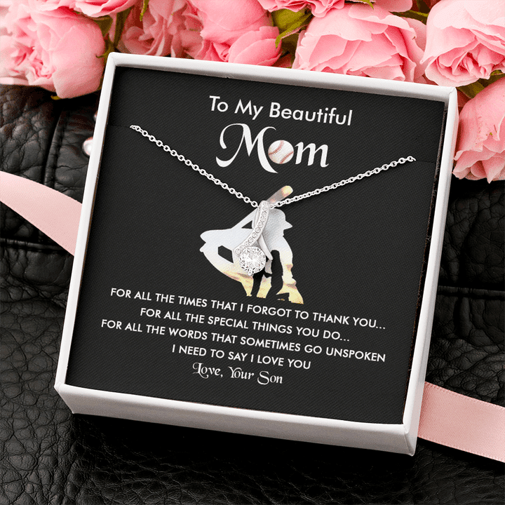 To My Mom Alluring Beauty Necklace For All The Times That I Forgot To Thank You Baseball Lover Personalized Gift For Mom