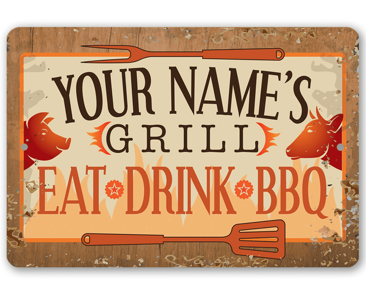 Personalized Metal Sign Grill,Eat Drink BBQ Indoor Outdoor Gift for Fathers Home Decor