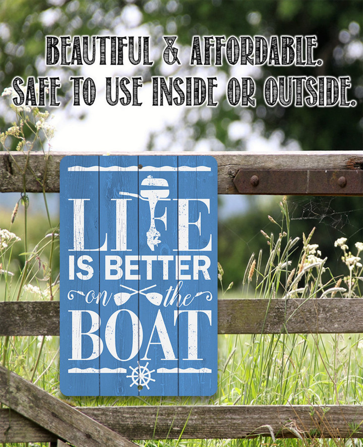 Tin Metal Sign Life Is Better On The Boat   Use Indoor Outdoor Decor for Cabin and Lake House