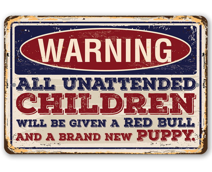 Tin Warning Unattended Children Metal Sign Choose Indoor or Outdoor Funny Home Decor for Family With Kids