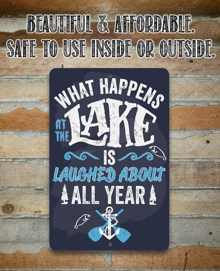 Tin What Happens At The Lake Metal Sign Indoor Outdoor Decor for Lake house or Cabin