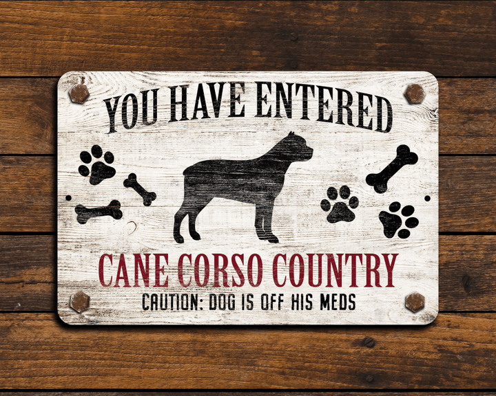 Cane Corso Country Funny Metal Sign