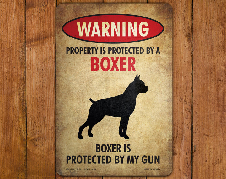 Boxer Sign | Funny Beware of Dog Sign | Property Protected by a Boxer | Boxer Protected by My Gun | Gift for Boxer Lovers