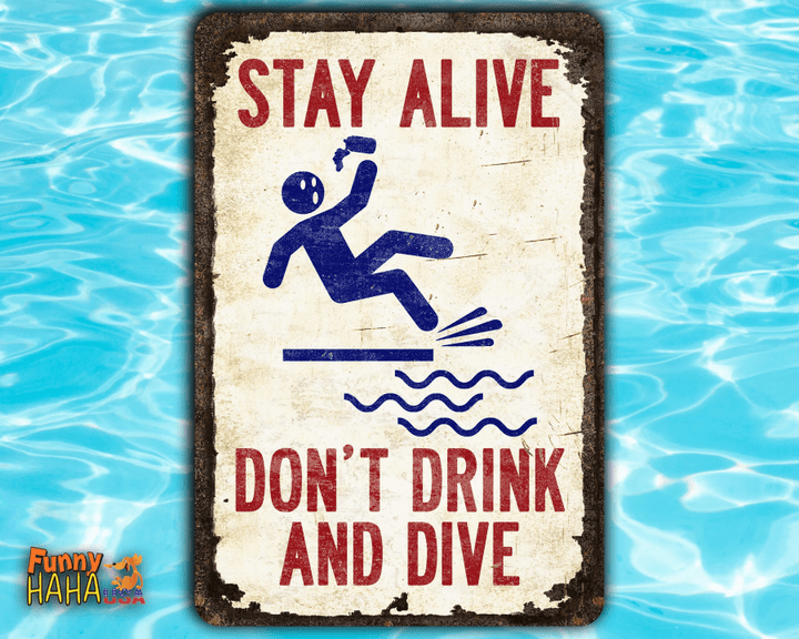 Funny Pool Sign | Dont Drink and Dive | Aluminum Pool Decor | UV Protected