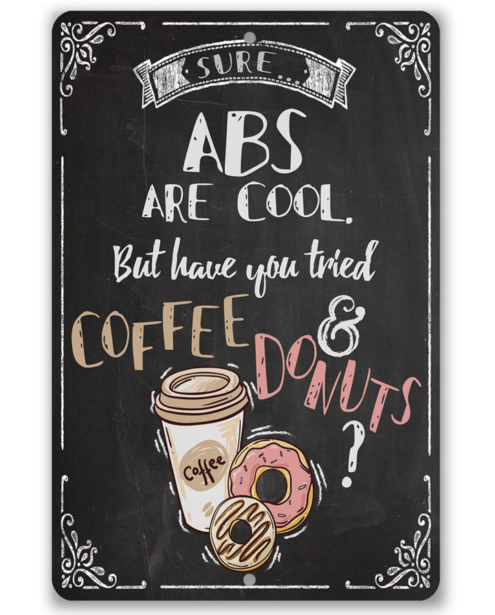 Tin Sure Abs Are Cool Durable Metal Sign Use Indoor Outdoor Coffee Shop and Home Decor