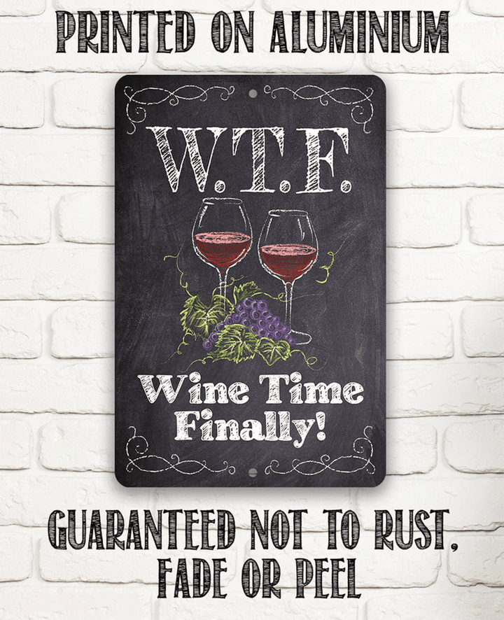 Tin WTF Wine Time Finally (Chalkboard Style) Metal Sign Indoor Outdoor Funny Wine Bar Decor