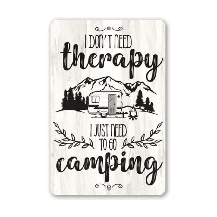 I Dont Need Therapy Camping Aluminum Tin Awesome Metal Poster