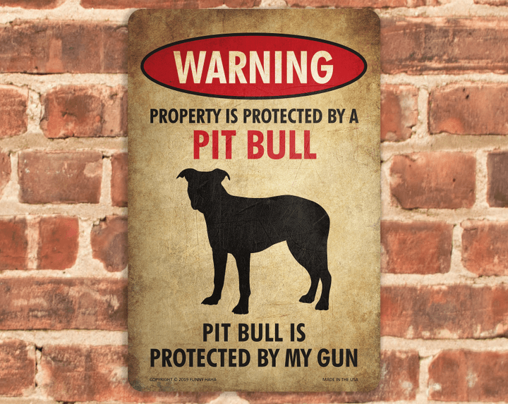 Pit Bull Sign | Funny Beware of Dog Sign | Pit Bull Protected by My Gun | Pit Bull Lovers Gift | Funny Metal Sign