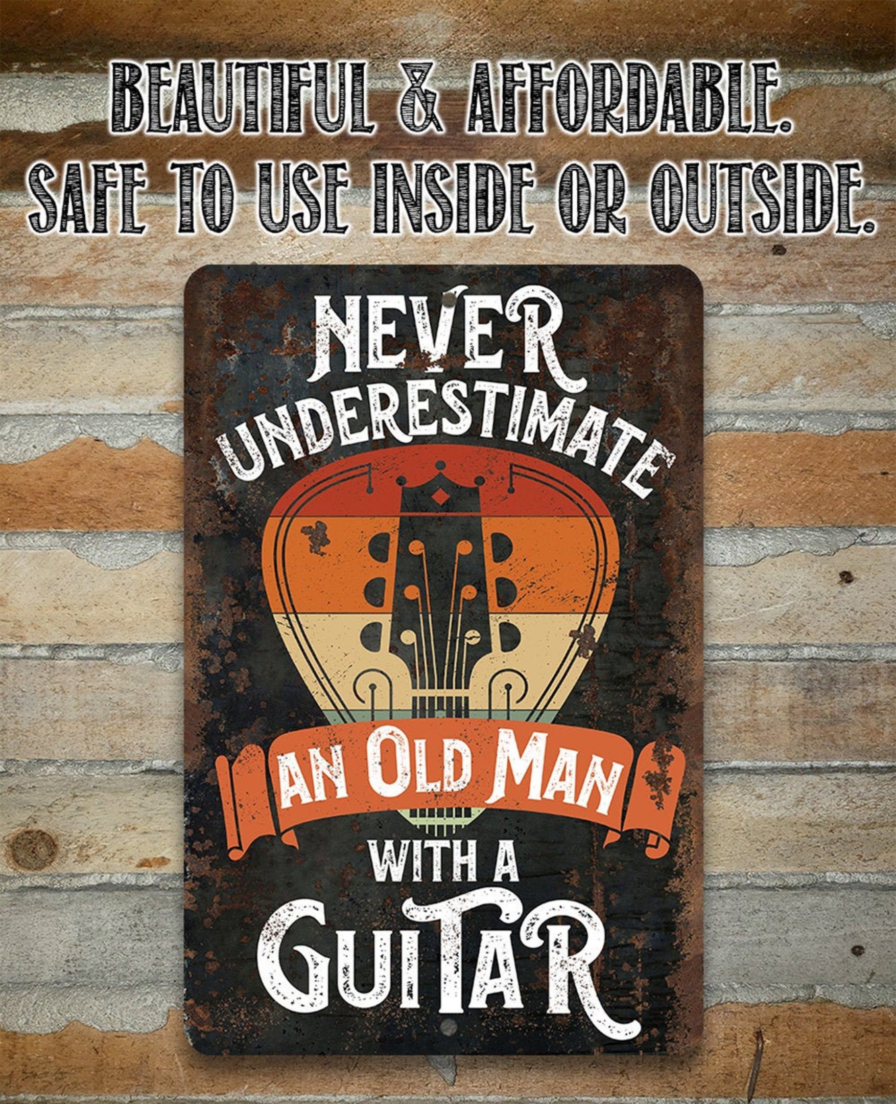 Never Underestimate An Old Man With a Guitar Aluminum Tin Awesome Metal Poster