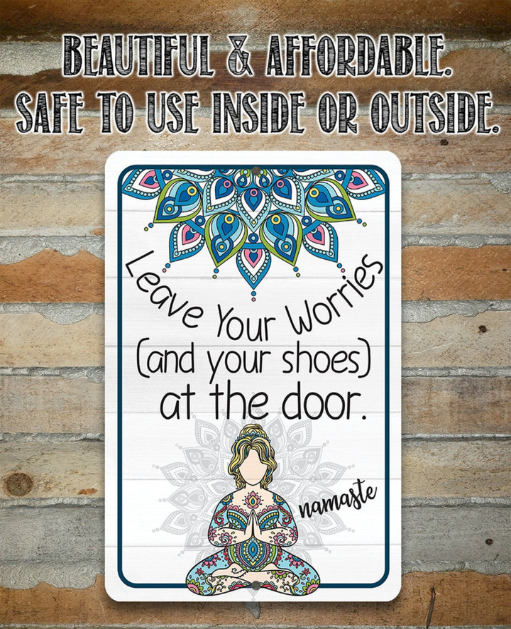Leave Your Worries and Your Shoes at the Door Namaste Aluminum Tin Awesome Metal Poster
