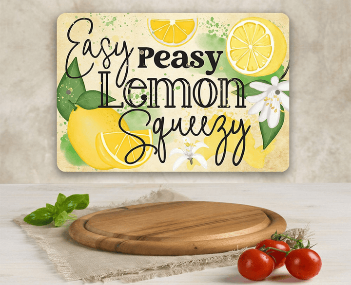 Easy Peasy Lemon Squezzy Aluminum Tin Awesome Metal Poster