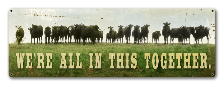 Were All In This Together Cows Farmhouse Decor metal sign 2 Sizes Available vintage style home decor wall art PS
