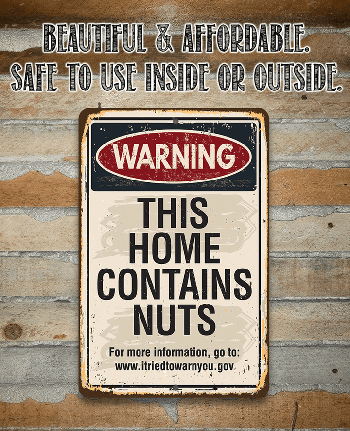 Tin Warning This Home Contains Nuts Metal Art Use Indoor Outdoor Living Room Decor