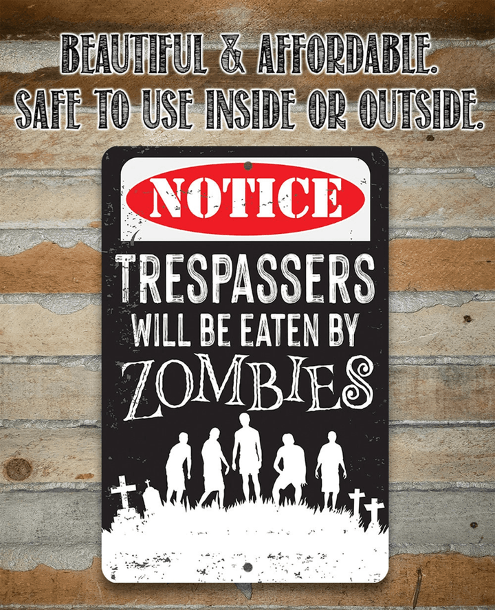 Tin Trespassers Zombies Metal Art Use Indoor Outdoor Funny Property Warning Sign