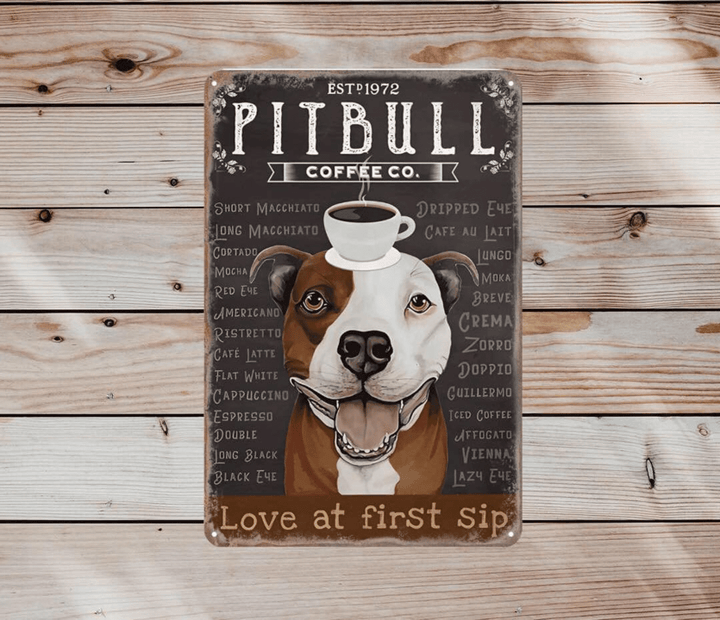 Retro Tin Sign - Pitbull Coffee Co Love At First Sip Est. 1972 Sign - Dog Art Poster Dogs Lovers Vintage Bar Cafe Art Wall Decor In
