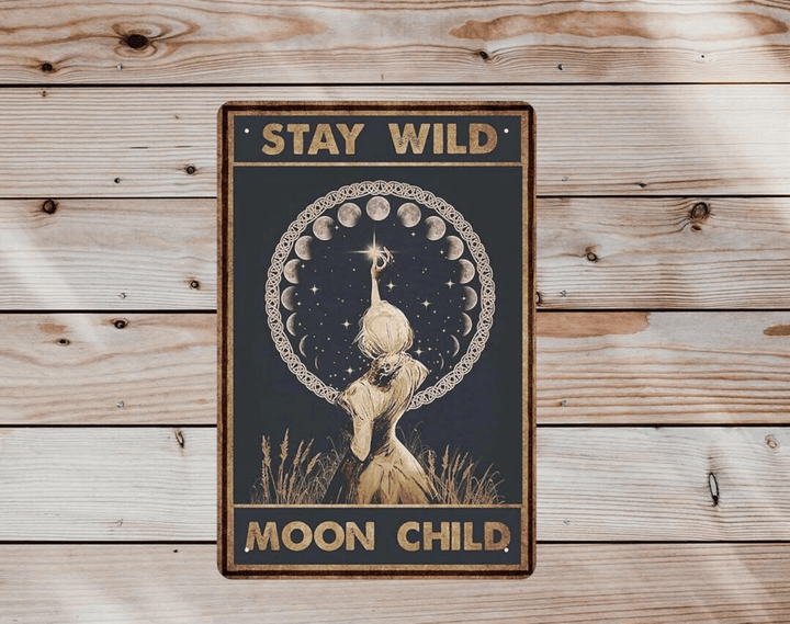 Vintage Tin Sign - Stay Wild Moon Child Poster - Retro Style Wall Plaque - Moon Phases Decor Metal Sign - Home Decor Wall Poster