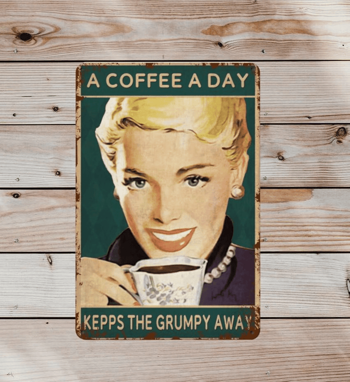 Retro Tin Sign - A Coffee A Day Kepps The Grumpy Away Metal Funny Sign - Wall Art Plaque Home Bar Restaurant Cafe Wall Decor Poster