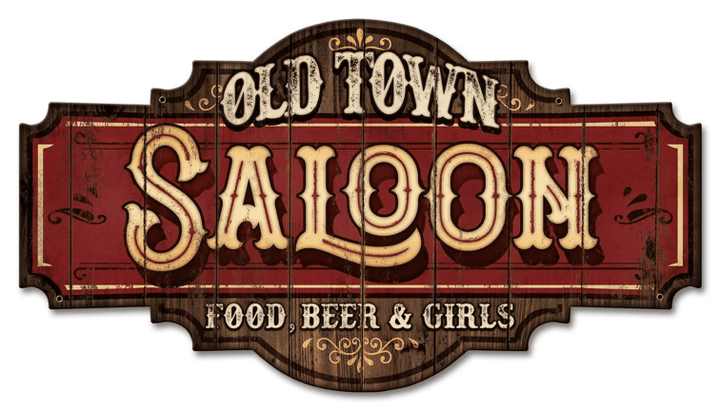 Old Town Saloon - Metal Art Sign Wall Decor American Made Nostalgic Vintage Styl