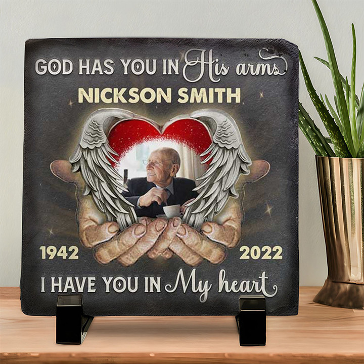 God Has You In His Arms I Have You In My Heart, Customized Memorial Stone for Indoor or Outdoor, Memorial Gift for Loss of Loved One